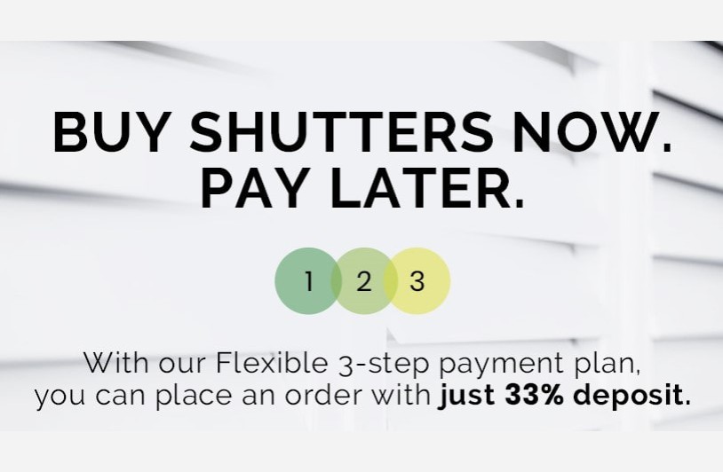 Buy shutters now - pay later